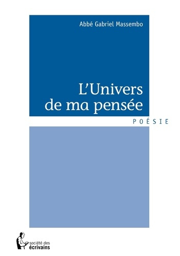 Massembo_Gabriel-L_Univers_de_ma_pens_e-9782342053340_0