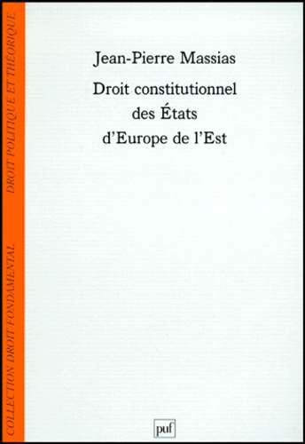 Massias_Jean-Pierre-Droit_constitutionnel_des_Etats_d_Europe_de_l_Est-9782130503569_0