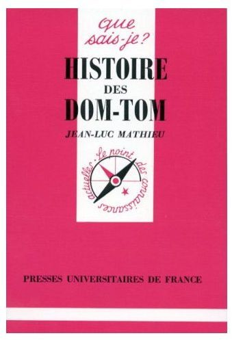 Mathieu_Jean-Luc-Histoire_des_DOM-TOM-9782130456568_0