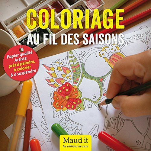 Maud.it-Coloriage_-_Au_fil_des_saisons_Papier_qualit_artiste_pret_peindre_colorier_suspendre-9782756524146_0