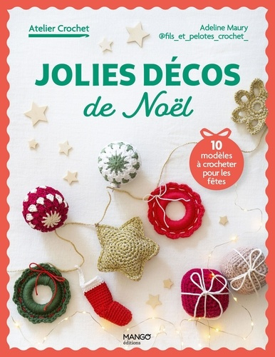 Maury_Adeline-Jolies_d_cos_de_No_l_au_crochet._10_mod_les_crocheter_pour_les_f_tes-9782317039584_0