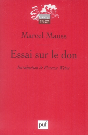Mauss_Marcel-Essai_sur_le_don._Forme_et_raison_de_l_change_dans_les_soci_t_s_archa_ques-9782130554998_0