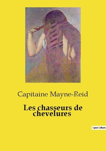 Mayne-reid_Capitaine-Les_chasseurs_de_chevelures._Une_qu_te_audacieuse_au_coeur_des_terres_sauvages-9791041990740_0