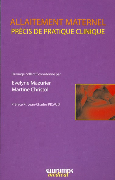 Mazurier_Evelyne_Christol_Martine_Picaud_Jean--Allaitement_maternel._Pr_cis_de_pratique_clinique-9782840236726_0