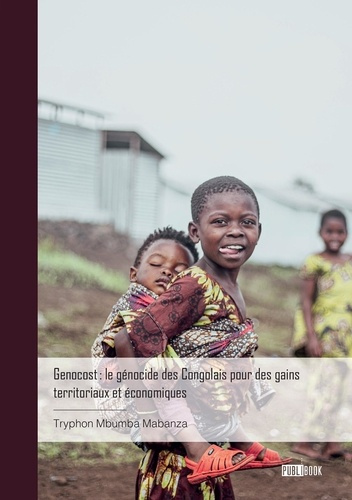 Mbumba_Mabanza_tryphon-Genocost_le_g_nocide_des_Congolais_pour_des_gains_territoriaux_et_conomiques._Une_r_alit_du_terr-9782342384888_0