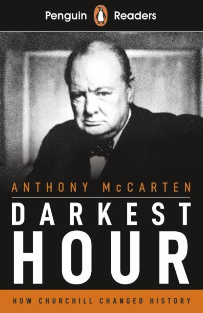 McCarten_Anthony-Penguin_Readers_Level_6_Darkest_Hour_ELT_Graded_Reader_Abridged_Edition-9780241397909_0