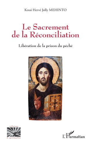 Mehinto_Kossi_Herv_Jolly-Le_Sacrement_de_la_R_conciliation._Lib_ration_de_la_prison_du_p_ch_-9782336577586_0