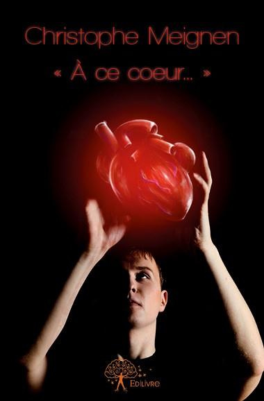 Meignen_Christophe-_ce_coeur..._-9782332548658_0