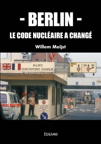 Meijst_Willem-Berlin._Le_code_nucl_aire_a_chang_-9782414628568_0