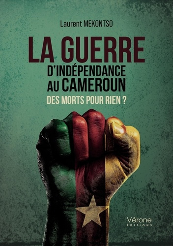 Mekontso_Laurent-La_guerre_d_ind_pendance_au_Cameroun._Des_morts_pour_rien_-9791042313272_0