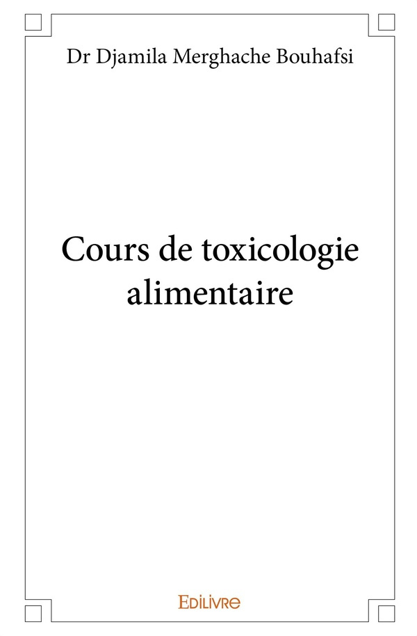 Merghache_Bouhafsi_djamila-Cours_de_toxicologie_alimentaire-9782414248742_0