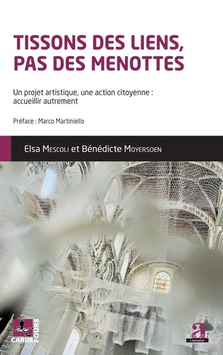 Mescoli_Elsa_Moyersoen_B_n_dicte-Tissons_des_liens_pas_de_menottes._Un_projet_artistique_une_action_citoyenne_accueillir_autremen-9782806139641_0