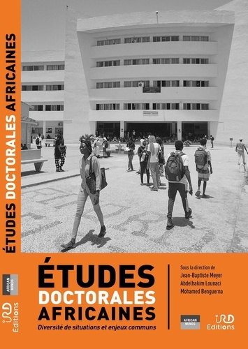 Meyer_Jean-Baptiste_Lounaci_Abdelhakim_Benguer-_tudes_doctorales_africaines._Diversit_de_situations_et_enjeux_communs_Co_dition_IRD_ditions_Afri-9782709930796_0