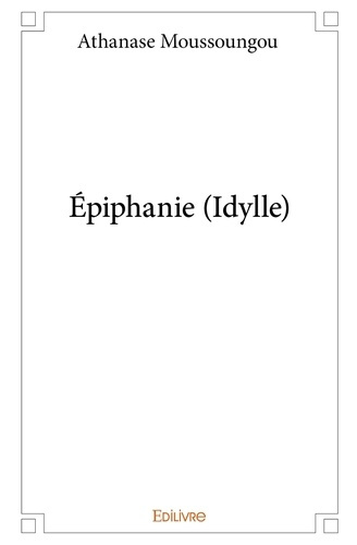 Micha_l_Sung_saint-clair-_piphanie_Idylle_-9782332998750_0