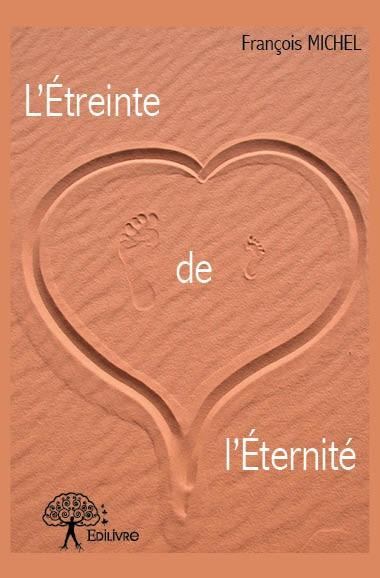 Michel_Fran_ois-L_treinte_de_l_ternit_-9782332694935_0