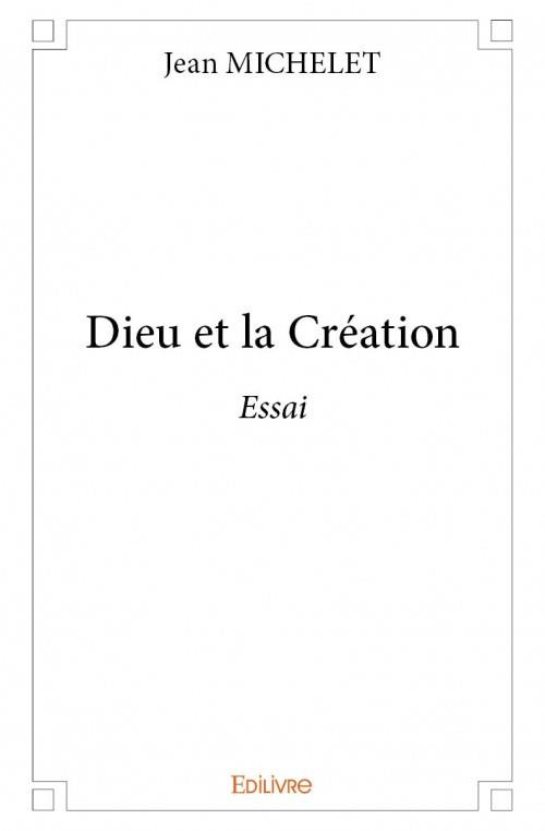 Michelet_Jean-Dieu_et_la_cr_ation-9782332973269_0