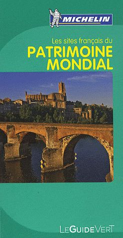 Michelin-Les_sites_fran_ais_du_patrimoine_mondial_de_l_UNESCO-9782067142770_0