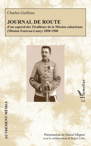 Mignot_Daniel_Little_Roger-Journal_de_route._D_un_caporal_des_Tirailleurs_de_la_Mission_saharienne_Mission_Foureau-Lamy_1898--9782336592022_0