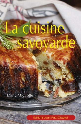 Mignotte_Dany-La_cuisine_savoyarde-9782755812039_0