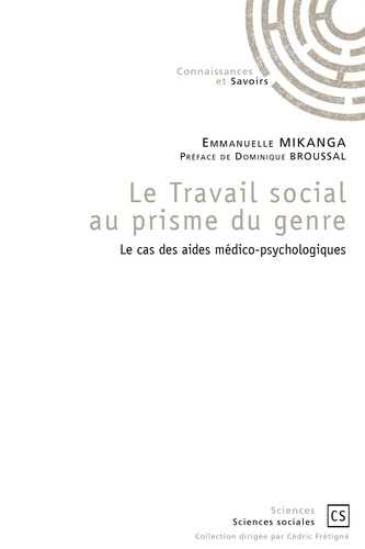 Mikanga_Emmanuelle-Le_travail_social_au_prisme_du_genre._Le_cas_des_aides_m_dico-psychologiques-9782342148299_0