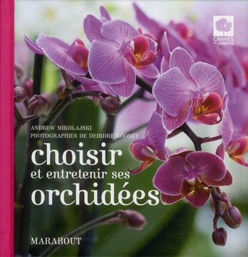 Mikolajski_Andrew-Choisir_et_entretenir_ses_orchid_es-9782501075886_0