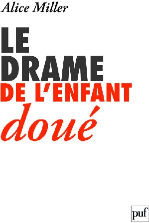 Miller_Alice_Marcou_L_a-Le_drame_de_l_enfant_dou_._A_la_recherche_du_vrai_Soi-9782130569619_0