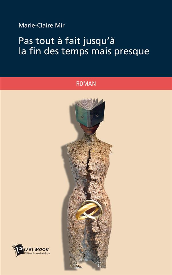 Mir_Marie-Claire-Pas_tout_a_fait_jusqu_la_fin_des_temps_mais_presque-9782342019001_0