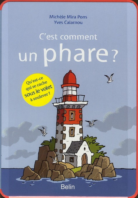 Mira_Pons_Mich_le_Calarnou_Yves-C_est_comment_un_phare_-9782701152233_0
