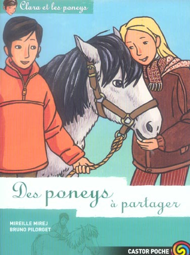 Mirej_Mireille_Pilorget_Bruno-Clara_et_les_poneys_Tome_11_Des_poneys_partager-9782081631205_0