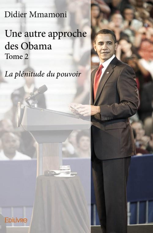 Mmamoni_Didier-Une_autre_approche_des_Obama._Tome_2-9782334006798_0