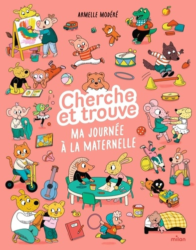 Mod_r_Armelle-Cherche_et_trouve_-_Ma_journ_e_la_maternelle-9782408066673_0