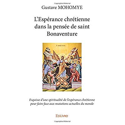 Mohomye_Gustave-L_esp_rance_chr_tienne_dans_la_pens_e_de_Saint_Bonaventure._Esquisse_d_une_spiritualit_de_l_esp_ran-9782414183579_0