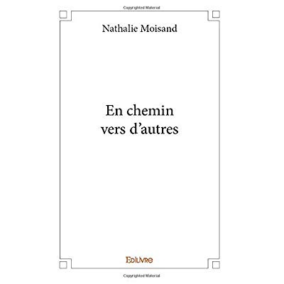 Moisand_Nathalie-En_chemin_vers_d_autres-9782414374311_0
