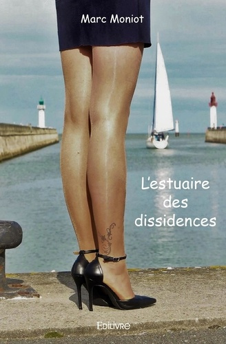 Moniot_Marc-L_estuaire_des_dissidences-9782334025935_0
