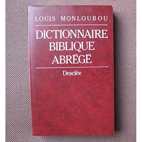 Monloubou_Louis-Dictionnaire_biblique_abr_g_-9782718903996_0