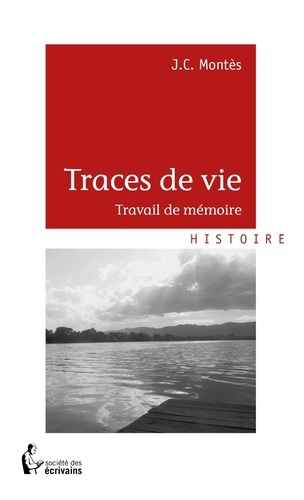 Mont_s_J.C.-Traces_de_vie._Travail_de_m_moire-9782748398946_0