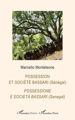 Monteleone_Marcello-Possession_et_soci_t_bassari_S_n_gal_._Possessione_e_societ_bassari_Senegal_Edition_bilingu-9782336581309_0