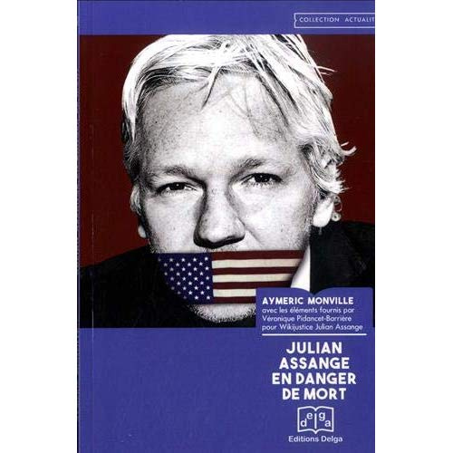 Monville_Aymeric-Julian_Assange_en_danger_de_mort-9782376071754_0