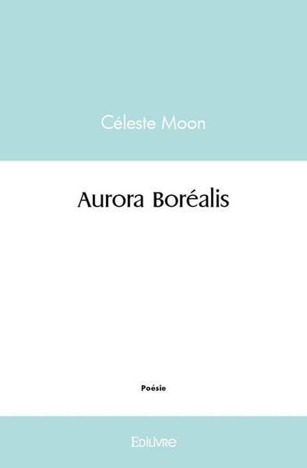 Moon_Celeste-Aurora_Bor_alis-9782414456208_0