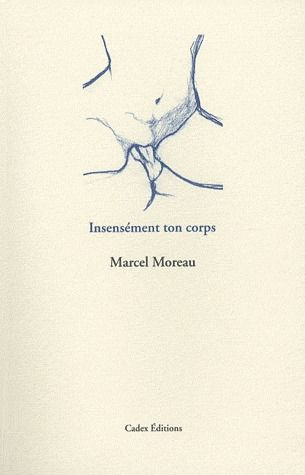 Moreau_Marcel-Insens_ment_ton_corps-9782913388529_0