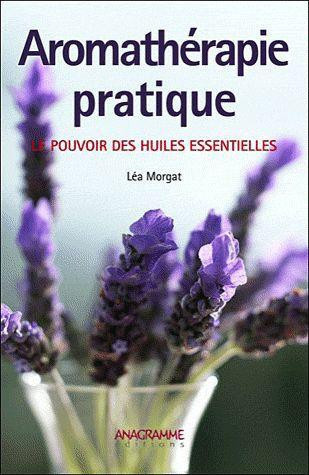 Morgat_L_a-Aromath_rapie_pratique_Le_pouvoir_des_huiles_essentielles-9782350354071_0
