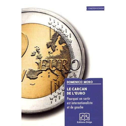 Moro_Domenico-Le_carcan_de_l_Euro-9782376071457_0
