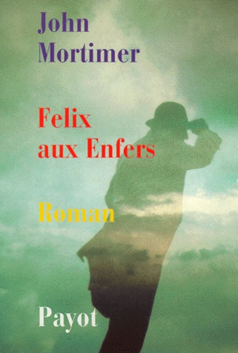 Mortimer_John-Felix_aux_enfers-9782228892797_0