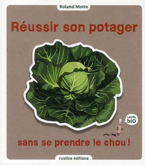 Motte_Roland-R_ussir_son_potager_sans_se_prendre_le_chou_-9782840389804_0