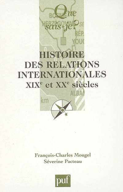 Mougel_Fran_ois-Charles_Pacteau_S_verine-Histoire_des_relations_internationales._XIXe_et_XXe_si_cles_7e_dition_revue_et_augment_e-9782130545255_0