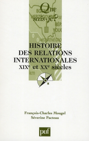 Mougel_Fran_ois-Charles_Pacteau_S_verine-Histoire_des_relations_internationales._XIXe_et_XXe_si_cles_9e_dition-9782130570615_0