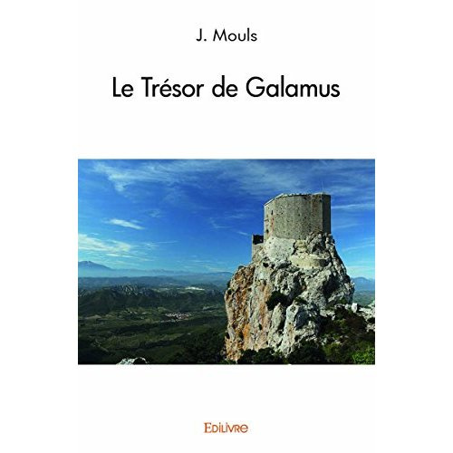 Mouls_J.-Le_tr_sor_de_Galamus-9782332984364_0