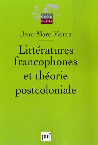 Moura_Jean-Marc-Litt_ratures_francophones_et_th_orie_postcoloniale-9782130564775_0