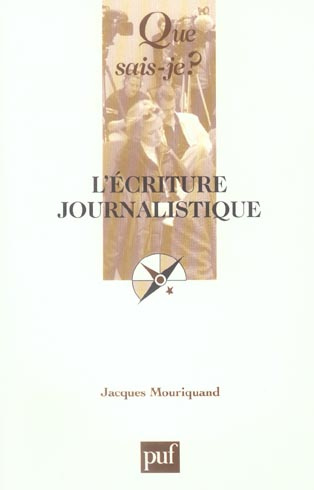 Mouriquand_Jacques-L_criture_journalistique._3e_dition-9782130548676_0