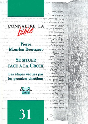 Mourlon_Beernaert_Pierre-Se_situer_face_la_Croix._Les_tapes_v_cues_par_les_premiers_chr_tiens-9782873242060_0